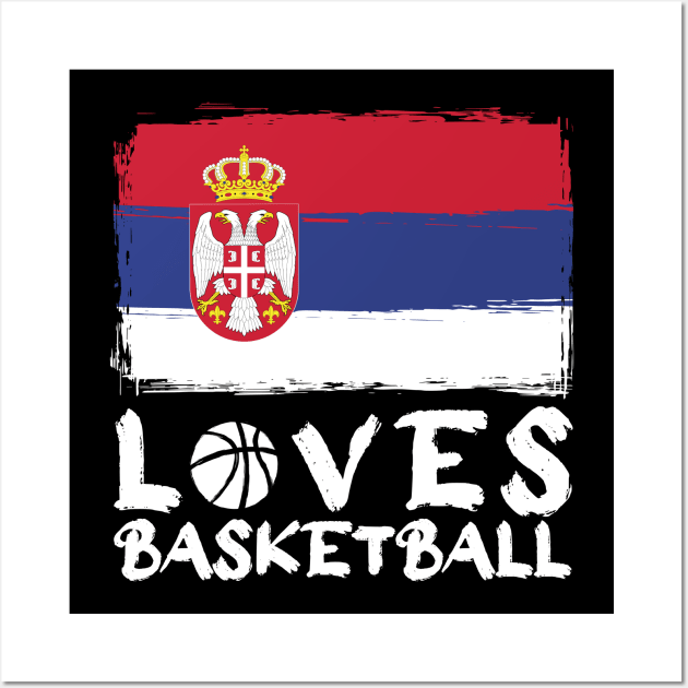 Serbia Loves Basketball Wall Art by Arestration